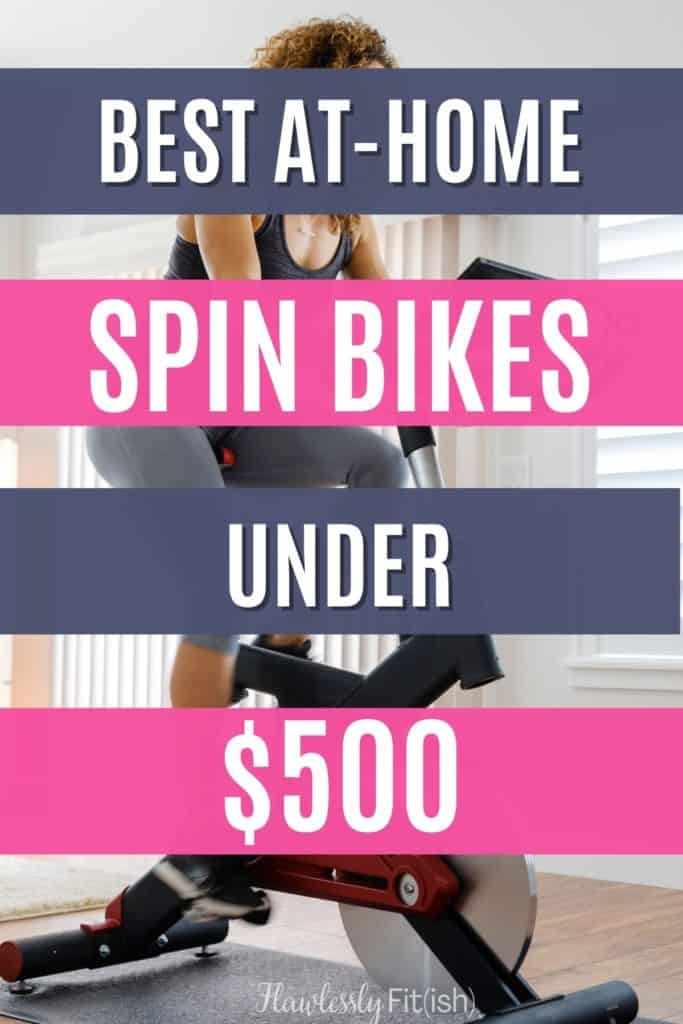 Best At-Home Spin Bikes Under $500