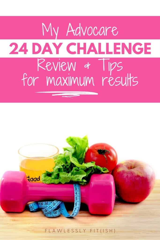 Advocare 24 Day Challenge tips for results